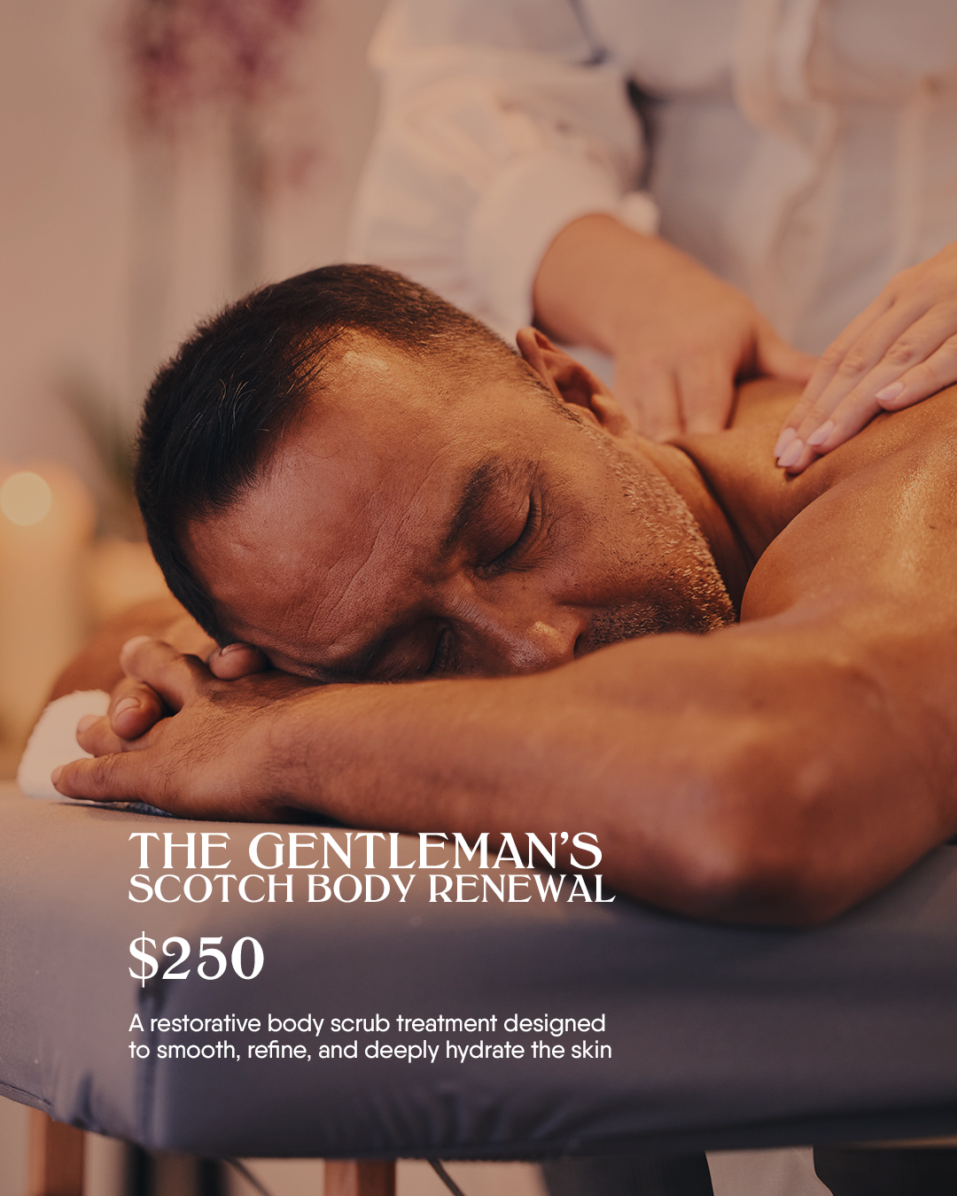 Father's Month: Gentleman’s Scotch Body Renewal